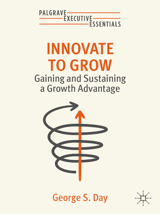 Title details for Innovate to Grow by George S. Day - Available